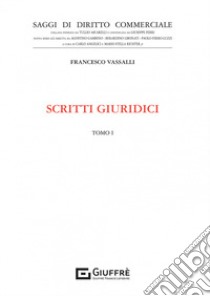 Scritti giuridici. Vol. 1 libro di Vassalli Francesco