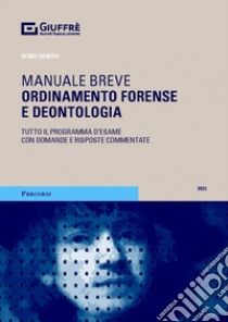 Ordinamento forense e deontologia libro di Danovi Remo