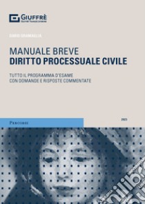 Diritto processuale civile libro di Gramaglia Dario