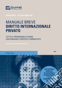 Diritto internazionale privato. Tutto il programma d'esame con domande e risposte commentate libro di Barel Bruno; Armellini Stefano