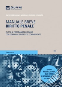 Diritto penale. Manuale breve libro di Messina Salvatore; Spinnato Giorgia