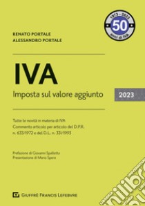 IVA. Imposta sul Valore Aggiunto 2023 libro di Portale Renato; Portale Alessandro