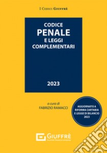 Codice penale e leggi complementari libro di Ramacci F. (cur.)