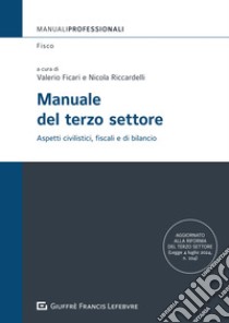 Manuale del terzo settore libro di Ficari V. (cur.); Riccardelli N. (cur.)