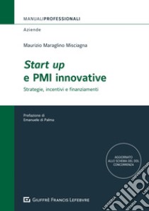 Start up e PMI innovative libro di Maraglino Misciagna Maurizio