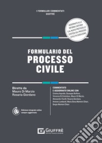 Formulario del processo civile libro di Giordano R. (cur.); Di Marzio M. (cur.)