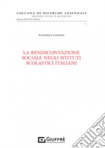 La rendicontazione sociale negli istituti scolastici italiani libro di Cassano Raffaella