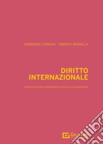 Diritto internazionale libro di Marrella Fabrizio; Carreau Dominique