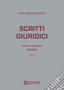 Scritti giuridici. Vol. 2 libro di Rivolta Gian Carlo Maria