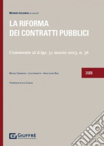 La riforma dei contratti pubblici libro di Corradino M. (cur.)