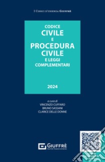 Codice civile e procedura civile e leggi complementari libro di Sassani B. N. (cur.); Cuffaro V. (cur.); Delle Donne C. (cur.)