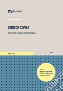 Codice civile. Annotato con la giurisprudenza libro di Giovagnoli Roberto