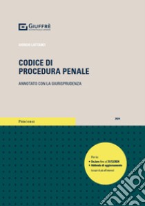 Codice di procedura penale. Annotato con la giurisprudenza libro di Lattanzi Giorgio