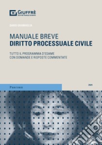 Diritto processuale civile libro di Gramaglia Dario