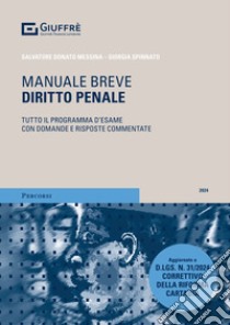 Diritto penale. Manuale breve libro di Messina Salvatore; Spinnato Giorgia