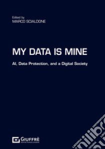 My data is mine libro di Scialdone M. (cur.)