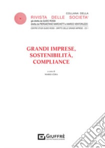 Grandi imprese, sostenibilità, compliance libro di Cera M. (cur.)