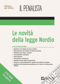 Le novità della legge Nordio libro di Marandola Antonia Antonella; Demartis Fabrizio; Spangher G. (cur.)