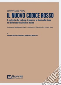 Il nuovo codice rosso libro di Di Nicola Travaglini Paola; Menditto Francesco