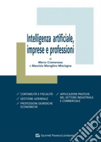 Intelligenza artificiale, imprese e professioni libro di Cramarossa Marco; Maraglino Misciagna Maurizio