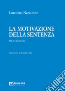 La motivazione della sentenza libro di Nazzicone Loredana