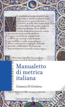 Manualetto di metrica italiana libro di Di Girolamo Costanzo