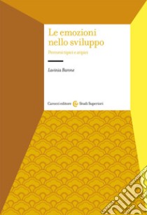 Le emozioni nello sviluppo libro di Barone Lavinia