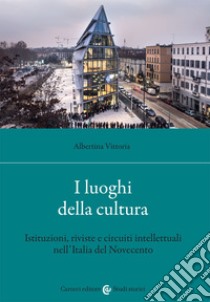 I luoghi della cultura libro di Vittoria Albertina