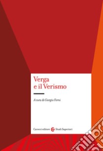 Verga e il verismo libro di Forni G. (cur.)