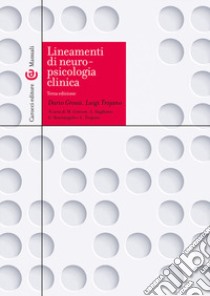 Lineamenti di neuropsicologia clinica libro di Grossi Dario; Trojano Luigi