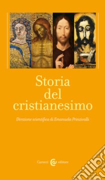 Storia del cristianesimo. Vol. 1-4 libro di Prinzivalli E. (cur.)