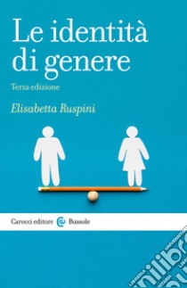 Le identità di genere libro di Ruspini Elisabetta