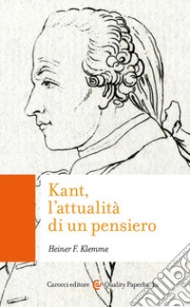 Kant, l'attualità di un pensiero libro di Klemme Heiner F.