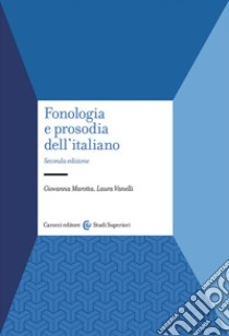 Fonologia e prosodia dell'italiano libro di Marotta Giovanna; Vanelli Laura