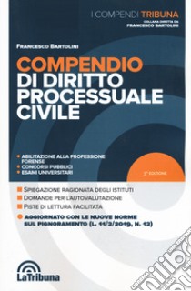 Compendio di diritto processuale civile libro di Bartolini Francesco