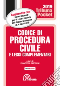 Codice di procedura civile e leggi complementari libro di Bartolini F. (cur.)