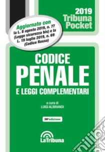 Codice penale e leggi complementari libro di Alibrandi L. (cur.)
