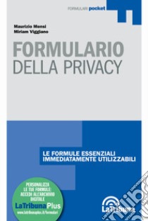 Formulario della privacy libro di Mensi Maurizio; Viggiano Miriam