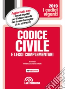 Codice civile e leggi complementari libro di Bartolini F. (cur.)