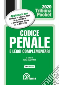 Codice penale e leggi complementari libro di Alibrandi L. (cur.)