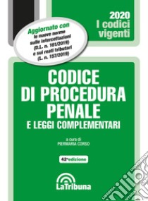 Codice di procedura penale e leggi complementari libro di Corso P. (cur.)