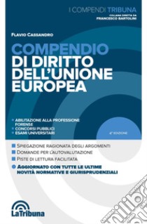 Compendio di diritto dell'Unione Europea libro di Cassandro Flavio