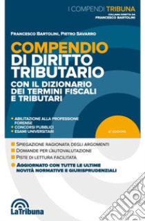 Compendio di diritto tributario libro di Bartolini Francesco; Savarro Pietro