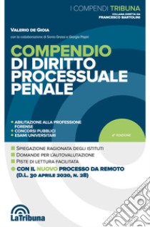 Compendio di diritto processuale penale libro di De Gioia Valerio