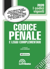 Codice penale e leggi complementari libro di Alibrandi L. (cur.)