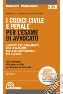 I codici civile e penale. Per l'esame di avvocato libro di Colli Fabrizio; Ferri Fabrizio; Gennari Stefano