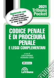 Codice penale e di procedura penale e leggi complementari 2021 libro di Alibrandi L. (cur.); Corso P. (cur.)