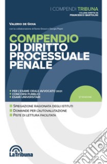 Compendio di diritto processuale penale libro di De Gioia Valerio