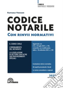 Codice notarile. Con rinvii normativi libro di Viggiani Raffaele