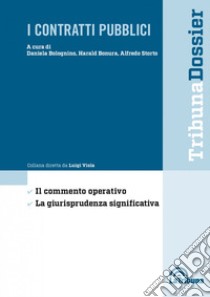 I contratti pubblici libro di Bolognino D. (cur.); Bonura H. (cur.); Storto A. (cur.)